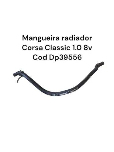 Mangueira Radiador Corsa Classic 1.0 8v Cod Dp39556