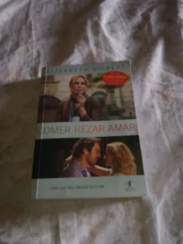 Comer Rezar Amar - Elizabeth Gilbert