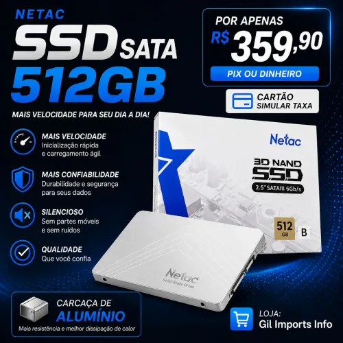 SSD SATA NETAC 512GB - Carcaça de Alumínio | Novo e Lacrado