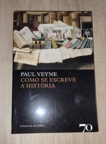 Como se Escreve a História. Paul Veyne. LIVRO NOVO!!
