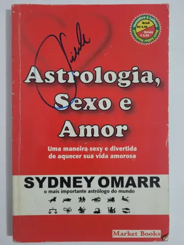 Astrologia, Sexo e Amor - Sydney Omarr
