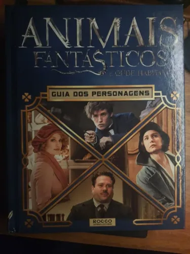 guia de personagens animais fantasticos e onde habitam edição capa dura da rocco