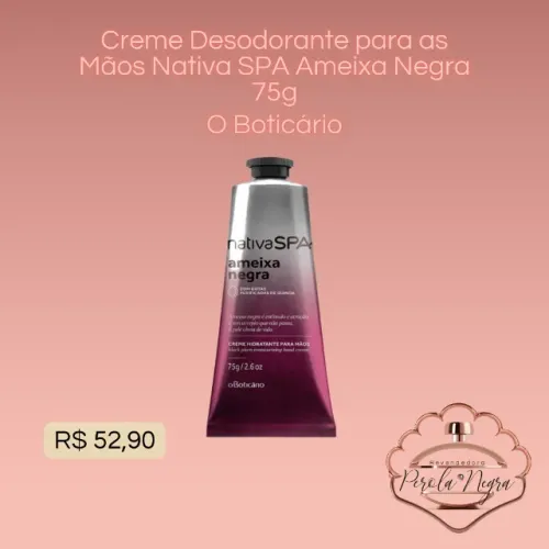 Creme Desodorante para as Mãos Nativa SPA Ameixa Negra 75g - O Boticário