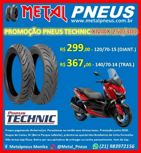 Pneu Moto Technic Yamaha XMax 250/300 Honda Forza 350 - Novos com Garantia