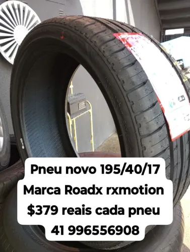 Pneu novo 195/40/17 marca Roadx rxmotion $379 reais cada pneu aro 17 . Aceito cartão 