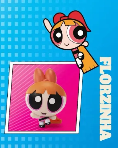 Florzinha - Meninas Superpoderosas Cartoon Network Burger King