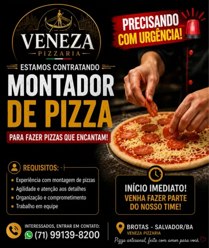 URGENTE: A Veneza Pizzaria está contratando Montador de Pizza