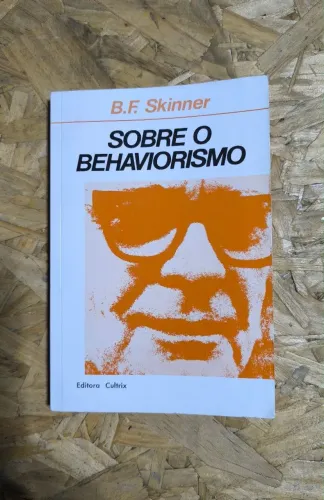SOBRE O BEHAVIORISMO - LIVRO USADO