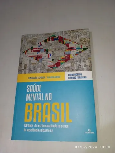 Saúde mental no Brasil 100 anos de institucionalidade no campo da assistência psiquiát 