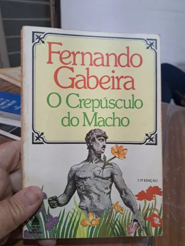 Livro O Crepúsculo do Macho - Fernando Gabeira