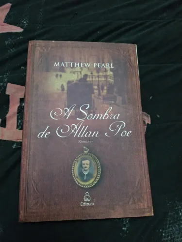 A Sombra de Allan Poe - Matthew Pearl