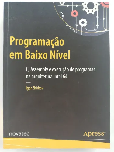 Livro Programação em Baixo Nível, Zhirkov, Novatec 