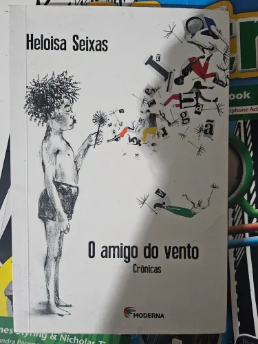 Livro: O amigo do vento - cronicas (infantil)