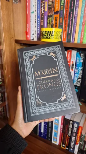 A Guerra dos Tronos - Edição Ilustrada Exclusiva
