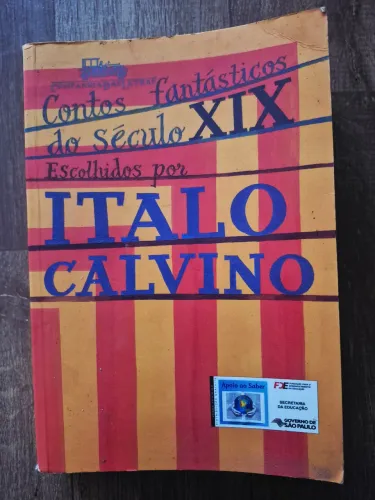 ? Contos Fantásticos do Século XIX - Italo Calvino (Livro de Contos)