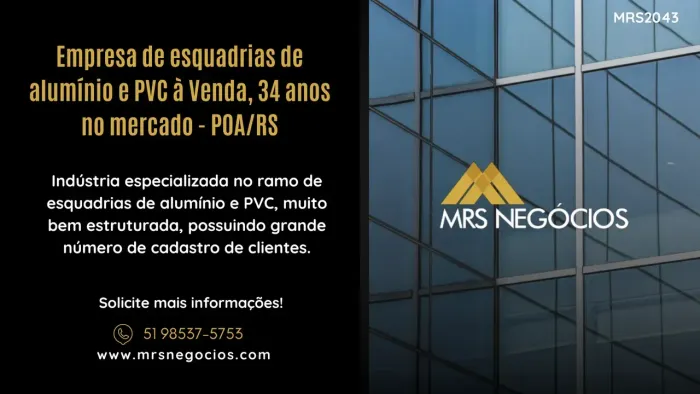 Empresa de esquadrias de alumínio e PVC à Venda, 34 anos no mercado - POA/RS