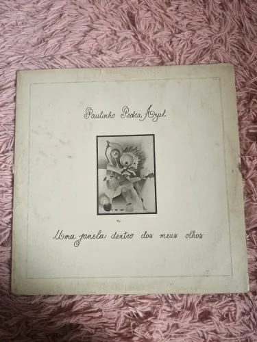 LP vinil: Paulinho Pedra Azul - Uma janela dentro dos meus olhos 