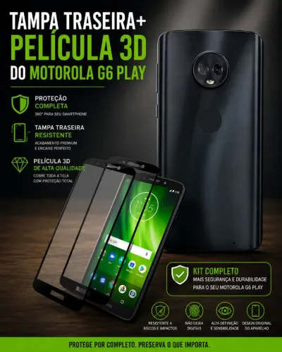 Kit tampa traseira + película 3D para Motorola G6 play.