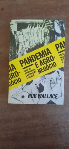 Livro Pandemia e Agronegócio- Rob Wallace