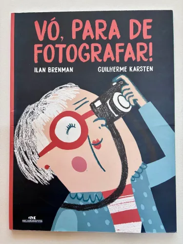 livro infantil vó, para de fotografar! ilan brenman