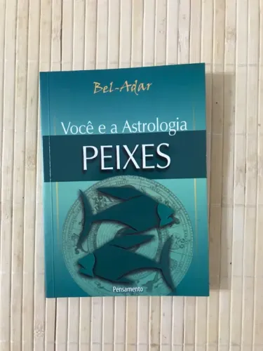 Livro Você e a Astrologia Peixes 