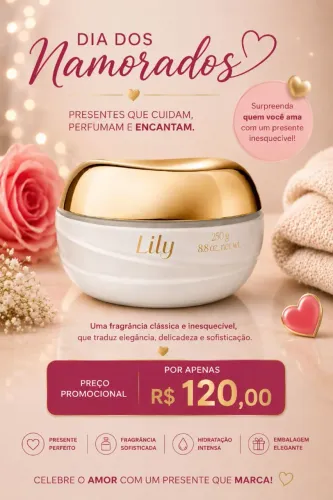 Presente dia dos namorados - hidratante lily