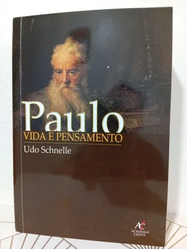 Livro Paulo vida e pensamento - Novo - Udo Schnelle 