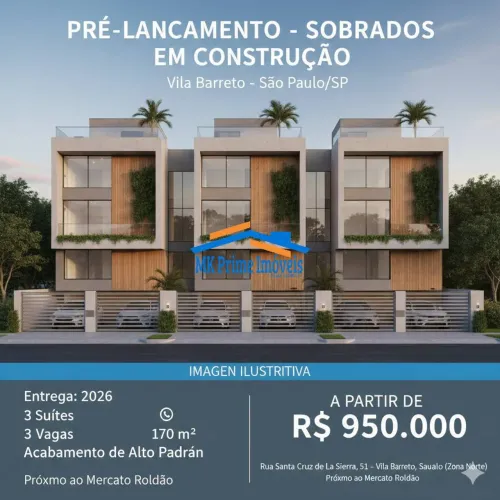 Sobrados em Construção 3 Quartos sendo 3 Suites Vila Barreto  São Paulo/SP