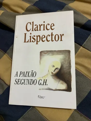 Livro Clarice Lispector - A paixão segundo G.H.