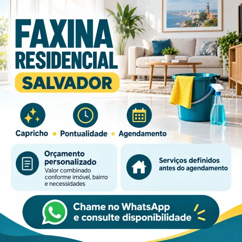 Faxina Residencial em Salvador | Capricho e Confiança