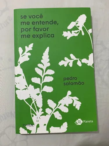 Se você me entende, por favor me explica - livro de poesia do autor Pedro salamão