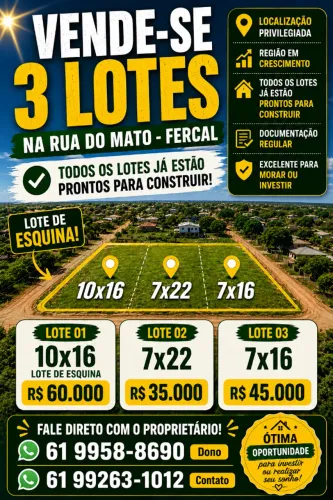 Vendo 3 Lotes prontos para construir na Rua do Mato - Fercal | Ótima localização 