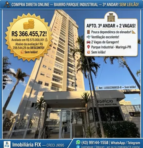 ? Maringá-PR: Apto. 3º Andar + 2 Vagas ? Parque Industrial ? R$ 366.455,72! Sem leilão!