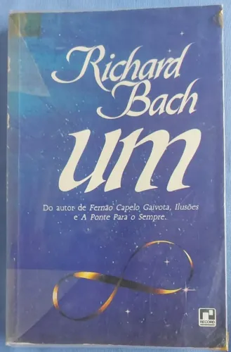 Livros "UM","Fernão Capelo Gaivota","ILUSÕES - As Aventuras de um Messias Indeciso", "A po