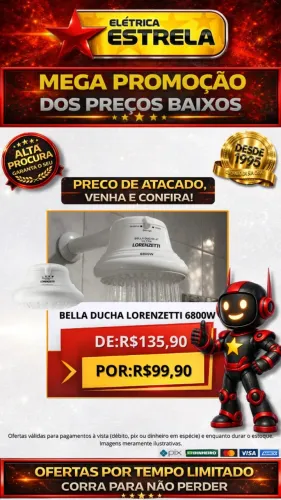 Aproveite essa mega promoção da Elétrica Estrela e garanta sua Ducha Advanced Lorenzetti 6